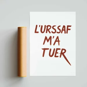 Poster “L’URSSAF m’a tuer”